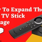 How to expand the Fire TV Stick storage