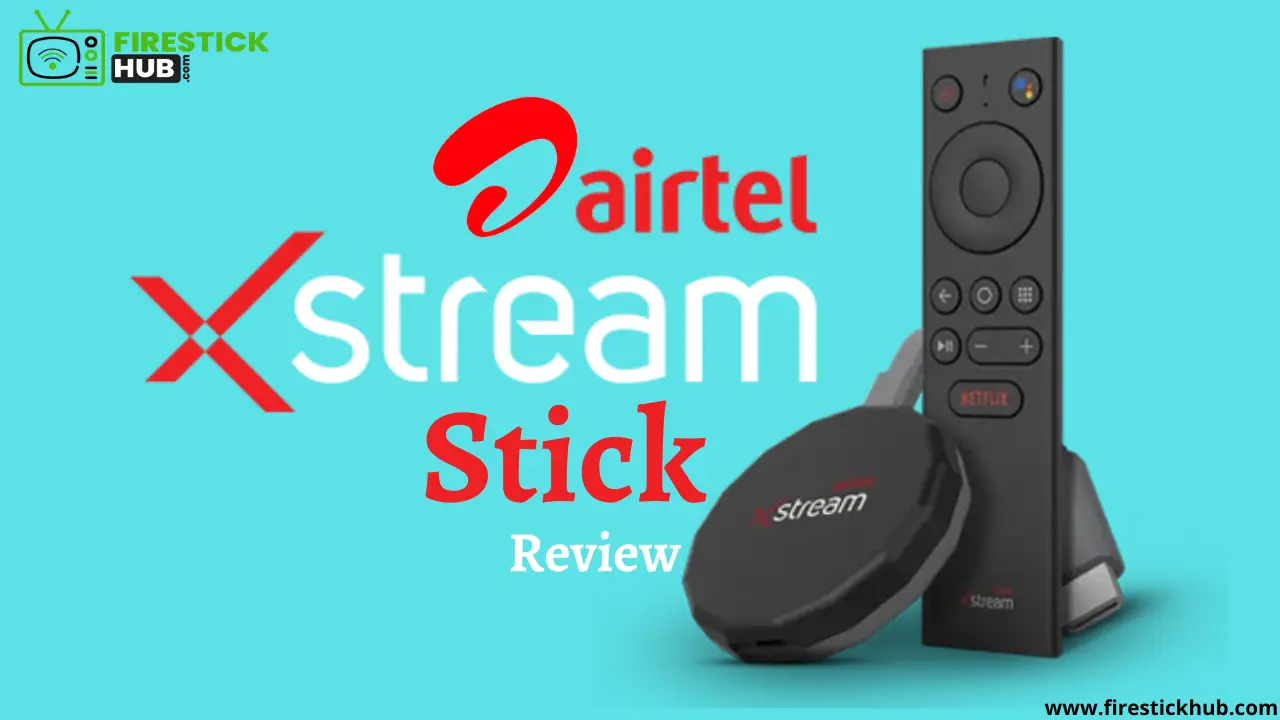 Airtel Xstream Stick Review
